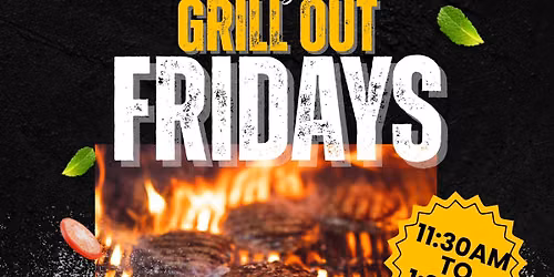 Grill Out Friday