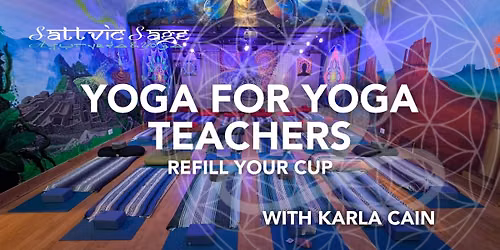 Yoga for Yoga Teachers: Refill the Cup