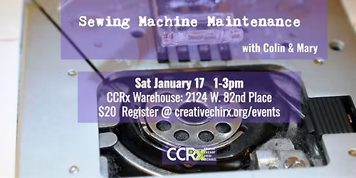 Sewing Machine Maintenance with Colin & Mary