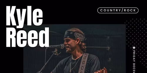 Kyle Reed Live in Killeen