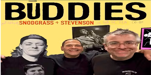 Buddies featuring Jon Snodgrass(Drag the River, Frank Turner) and Bill Stevenson(Descendents, All)