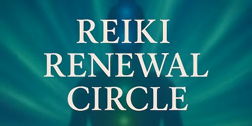 Reiki Renewal Circle