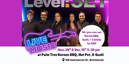 LIVE Music at Palm Tree Korean BBQ, Hot Pot, & Sushi with Band Level Set