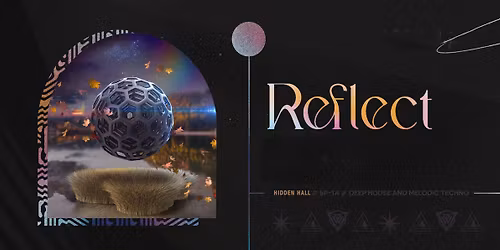 REFLECT - Deeper Parties, Deeper Grooves