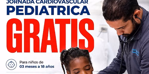 Jornada Cardiovascular Pedi\u00e1trica Gratuita para Ni\u00f1os con Cardiopat\u00edas Cong\u00e9nitas