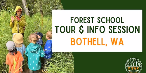 Forest School Tour & Info Session: Bothell