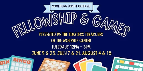 Fellowship & Games