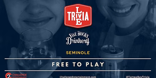 Weekly Live Trivia Nights at Five Bucks Drinkery - Seminole