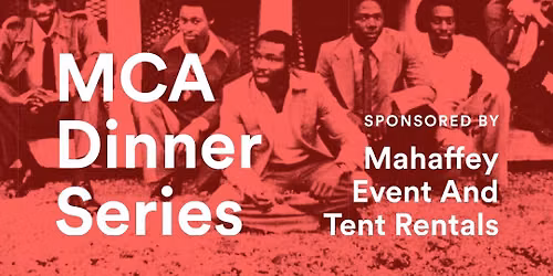 Legacy at the Table: MCA Dinner Series