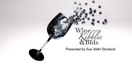 Wine, Kibbles & Bids Presented by Sue Wahl Storbeck