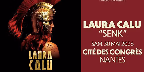 LAURA CALU en spectacle @Nantes (30.05.26) - La Cit\u00e9 des Congr\u00e8s