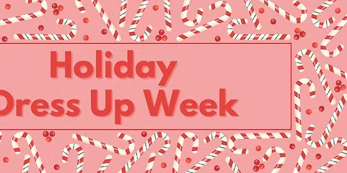 Holiday Dress Up Week!