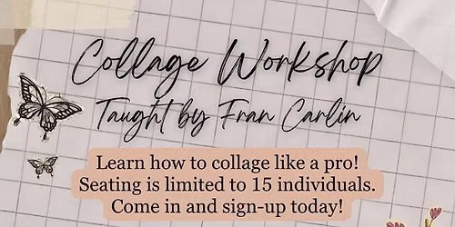 Fran Carlin\u2019s Collage Class