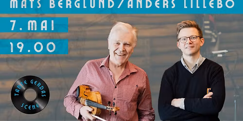 Mats Berglund & Anders Lillebo p\u00e5 Tante Gerdas Scene! 
