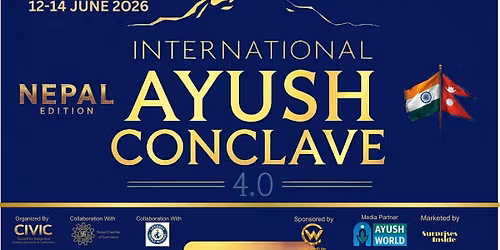 International Ayush Conclave 4.0 | Kathmandu,Nepal 