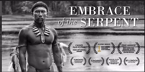 Embrace of the Serpent (Beyond Babel Multilingual Film Festival 2026)