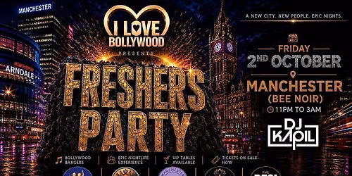 I Love Bollywood Manchester FRESHERS - Friday 2nd October |Bee noir