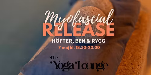 MYOFASCIAL RELEASE \u2013 H\u00f6ft, ben & rygg