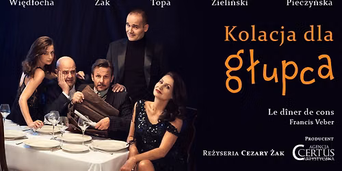 Gda\u0144sk: Kolacja dla g\u0142upca re\u017c. Cezary \u017bak
