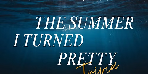 The Summer I Turned Pretty Trivia Night at Southern Peak Brewery!
