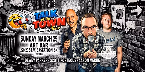Talk of the Town Comedy Tour - Saskatoon, SK
