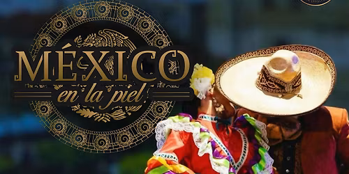 Festival de Danza "M\u00e9xico en la Piel"