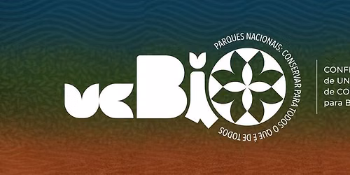 UCBIO - Confer\u00eancia Nacional de Unidades de Conserva\u00e7\u00e3o para Biodiversidade