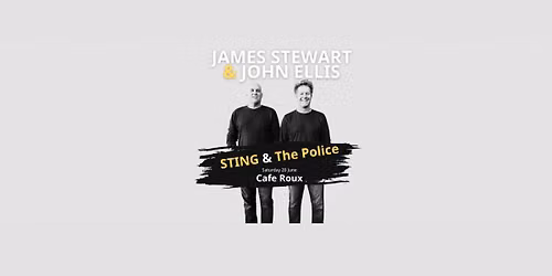 James Stewart & John Ellis Explore the Music of Sting & The Police