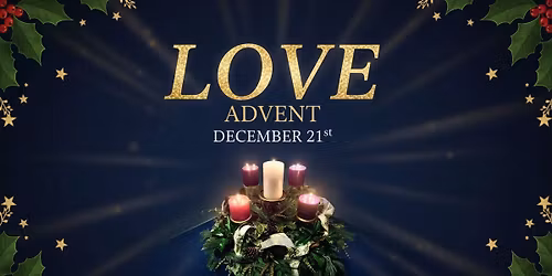 Sunday Morning Worship - Love - Advent