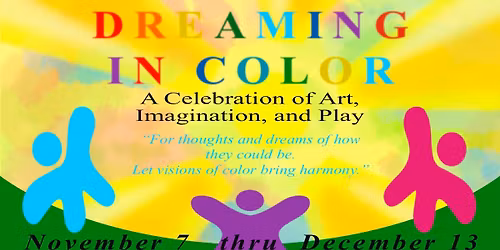 Dreaming In Color...A Beautiful Place To Be