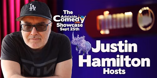 Justin Hamilton Hosts The Adelaide Comedy Showcase