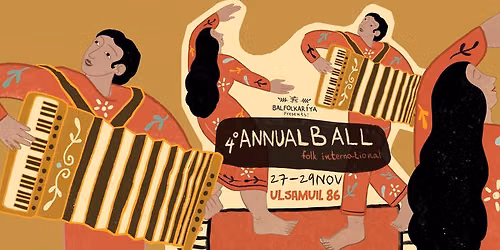 4\u00b0 ANNUALBALL: : folk international