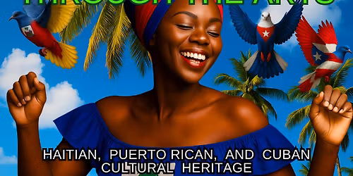 Afro Caribbean History through the Arts, Celebrating Juneteenth!!
