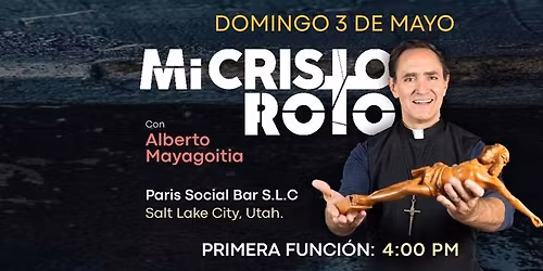 OBRA DE TEATRO: MI CRISTO ROTO - 4:00PM