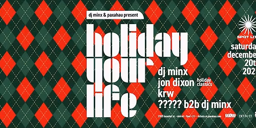 Holiday Your Life: DJ Minx & Friends