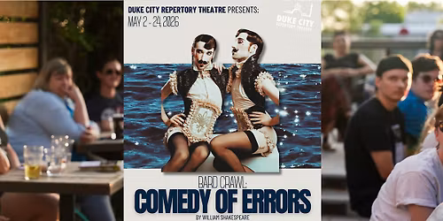 Bard Crawl: Comedy of Errors - Marble NE Heights