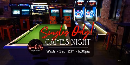 Sparks Fly Singles Only Games Night - launch event TOOWOOMBA