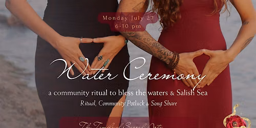 Water Ceremony | Ritual & Prayer to Bless and Protect the Water of Life