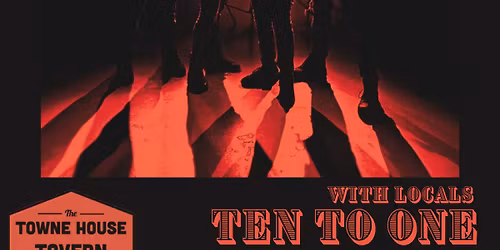 LIVE ANIMALS (TO) w\/ Autopilot (SK), and Ten to One LIVE! @Townehouse Tavern