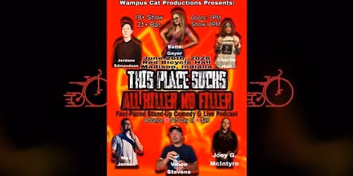 This Place Sucks Presents - "All Killer No Filler" Comedy Show