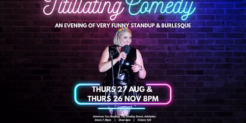 Titillating Comedy: an evening of very funny burlesque & standup