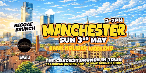 Reggae Brunch MCR - Sun 3rd May
