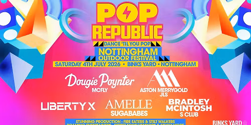 Pop Republic Fest | Binks Yard, Nottingham