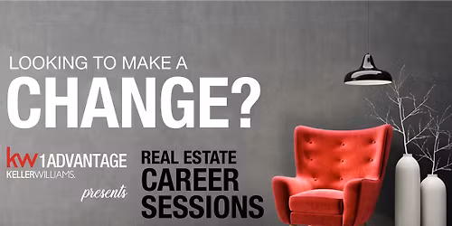 Get Licensed. Get Started. Get Ahead. | Monthly Real Estate Career Event