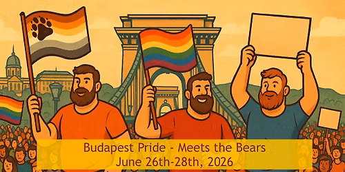 Budapest Pride - Meet the Bears - 2026!