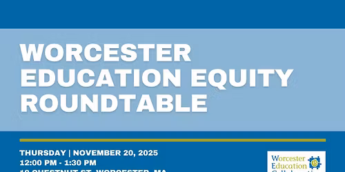 Worcester Education Equity Roundtable