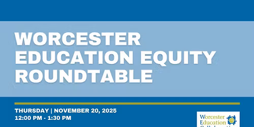 Worcester Education Equity Roundtable