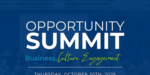 Opportunity Summit: Business. Culture. Engagement.