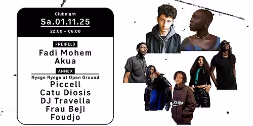 Clubnight - Fadi Mohem, Akua, PICCELL, Catu Diosis, DJ Travella, Frau Beji, Foudjo