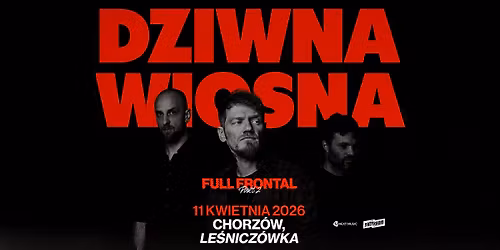 Dziwna Wiosna | 11.04.2026 | Chorz\u00f3w | Le\u015bnicz\u00f3wka